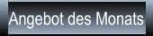Angebot des Monats